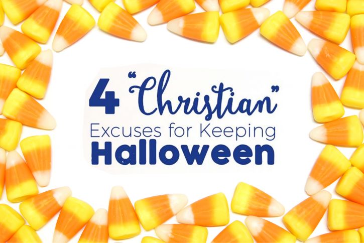 4 “Christian” Excuses for Keeping Halloween