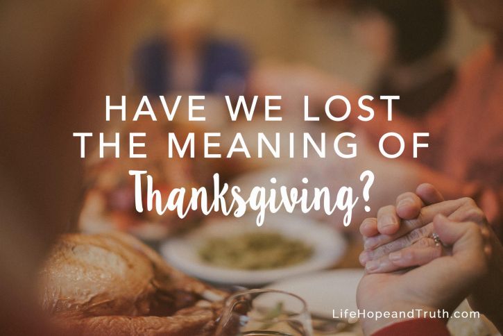 Have We Lost the Meaning of Thanksgiving?