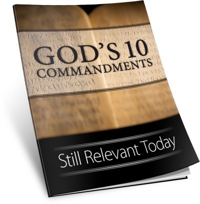 God’s 10 Commandments: Still Relevant Today