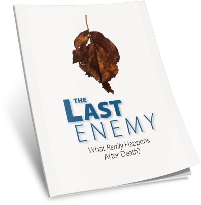 The Last Enemy: What Really Happens After Death?
